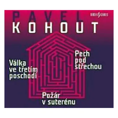 Válka ve třetím poschodí, Pech pod střechou, Požár v suterénu - 2CD - Pavel Kohout