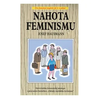 Nahota feminismu - Josef Hausmann