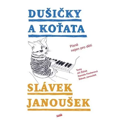 Dušičky a Koťata - Písně nejen pro děti - Jiří Žáček