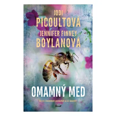 Omamný med - Jodi Picoult