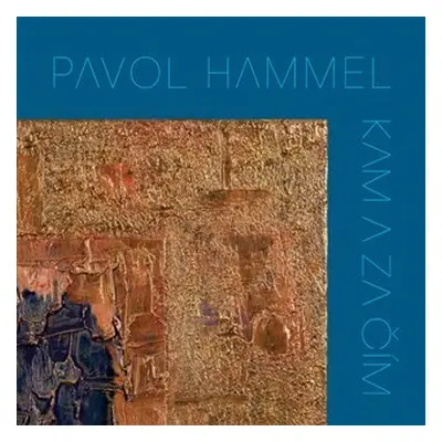 Kam a za čím - CD - Pavol Hammel