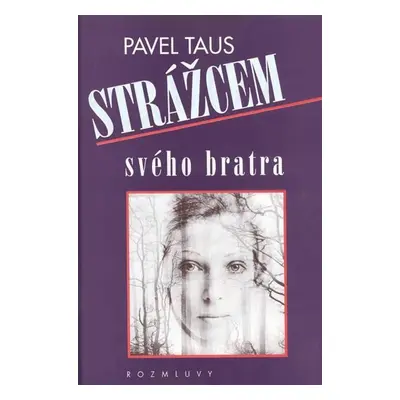 Strážcem svého bratra - Karel Koudela