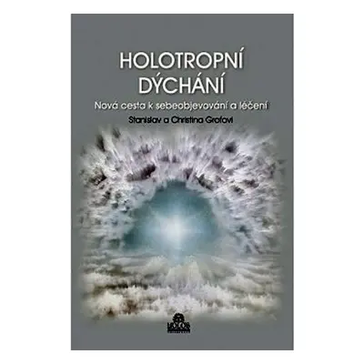 Holotropní dýchání - Stanislav Grof