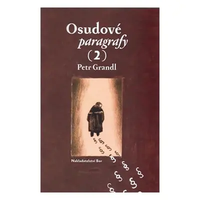 Osudové paragrafy 2 - Petr Grandl