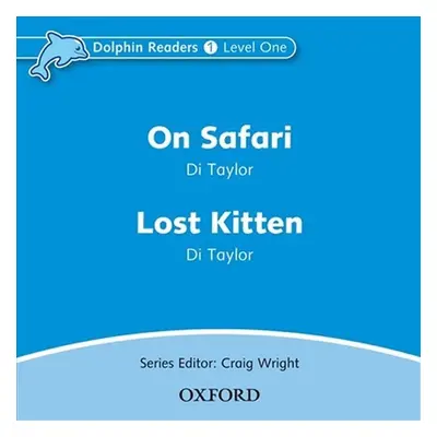 Dolphin Readers 1 On Safari / Lost Kitten Audio CD - Di Taylor