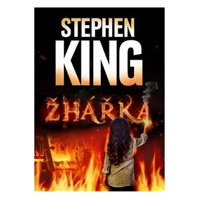 Žhářka, 3. vydání - Stephen King