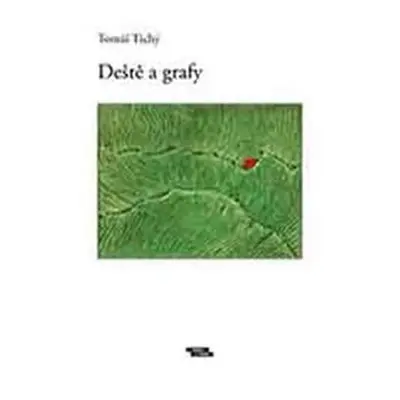 Deště a grafy - Tomáš Tichý