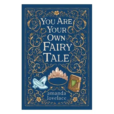 You Are Your Own Fairy Tale - Amanda Lovelace