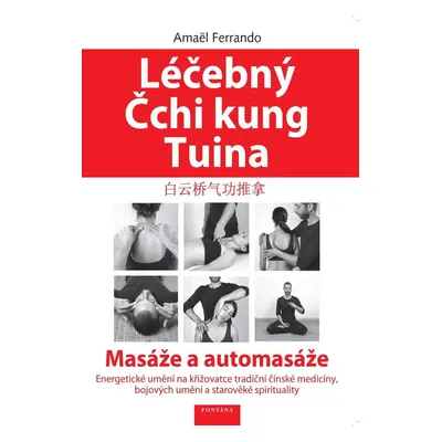 Léčebný Čchi kung Tuina - Masáže a automasáže - Amaël Ferrando