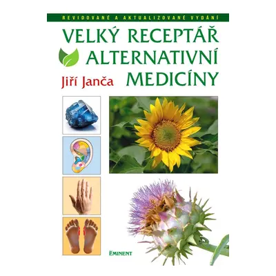 Velký receptář alternativní medicíny, 2. vydání - Jiří Janča