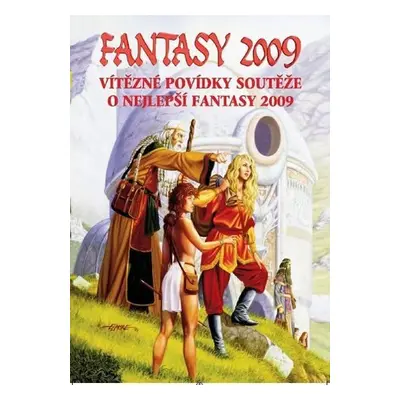 Fantasy 2009 - Vítězné povídky... - Kolektiv autorů