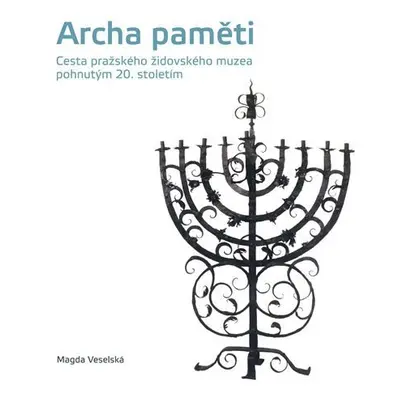 Archa paměti - Magda Veselská