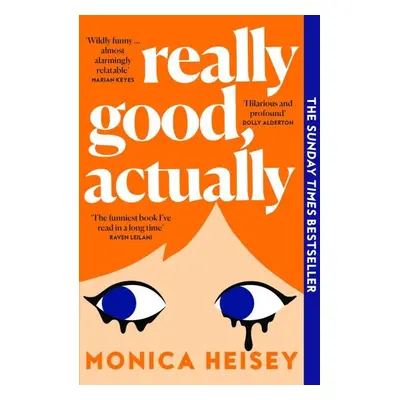 Really Good, Actually - Monica Heisey