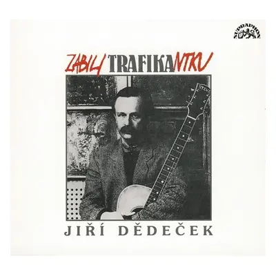 Dědeček Jiří - Zabili trafikantku CD - Jiří Dědeček