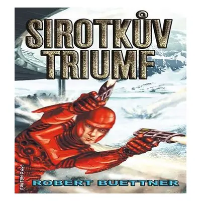 Sirotčinec 5 - Sirotkův triumf - Robert Buettner