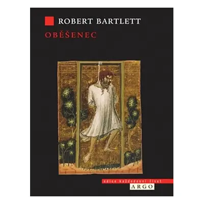 Oběšenec - Robert Bartlett