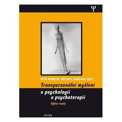 Transpersonalní myšlení v psychologii a psychoterapii - Peter Winkler