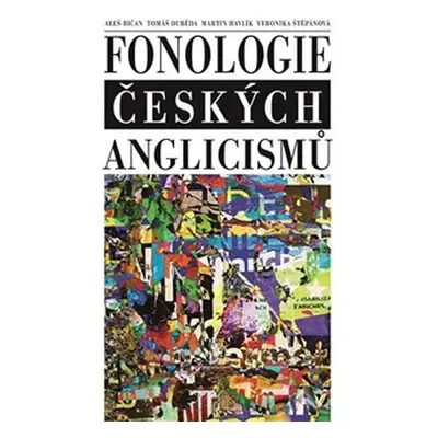 Fonologie českých anglicismů - Aleš Bičan