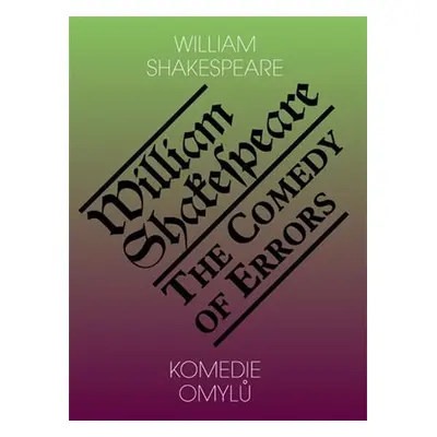 Komedie omylů / The Comedy of Errors - William Shakespeare