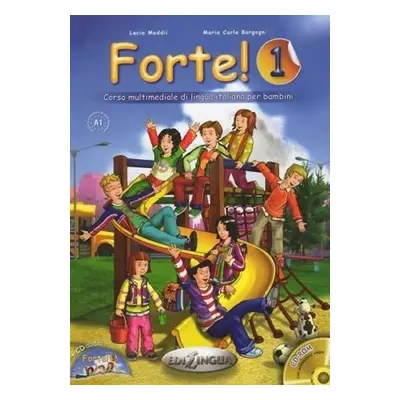 Forte! 1 Libro dello studente ed esercizi + CD Audio + CD-ROM - Lucia Maddii