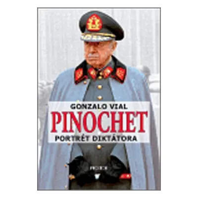 Pinochet - Gonzalo Vial