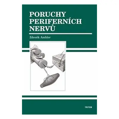 Poruchy periferních nervů - Zdeněk Ambler