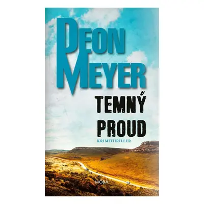 Temný proud - Deon Meyer