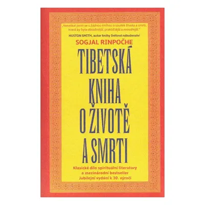 Tibetská kniha o životě a smrti, 6. vydání - Sogjal-rinpočhe