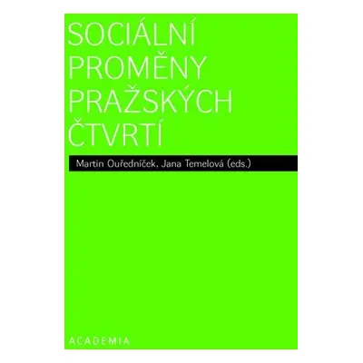 Sociální proměny pražských čtvrtí - Martin Ouředníček