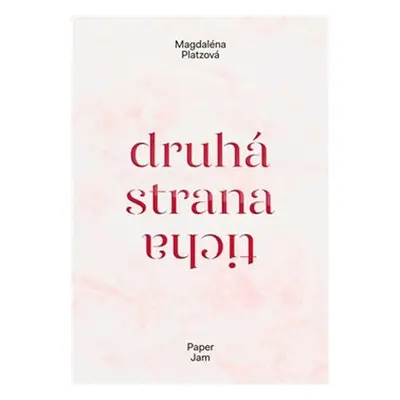 Druhá strana ticha - Magdalena Platzová