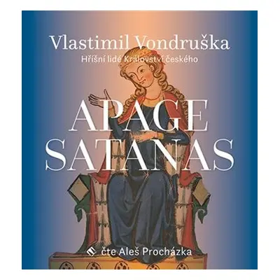 Apage Satanas! - 2 CDmp3 - Vlastimil Vondruška