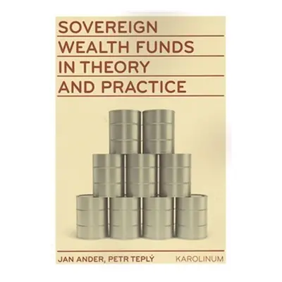 Sovereign wealth funds in theory and practice - Jan Ander