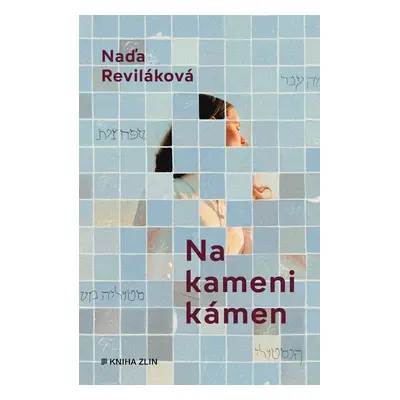 Na kameni kámen - Naďa Reviláková