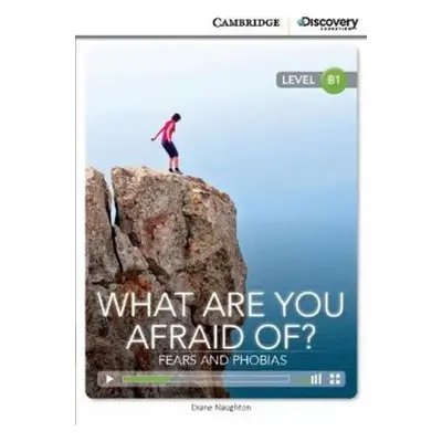 What are you Afraid of? Fears and Phobias Intermediate Book with Online Access - Naughton, Diane