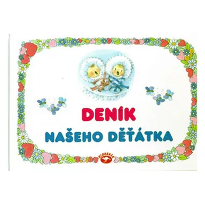 Deník našeho děťátka - Edita Plicková