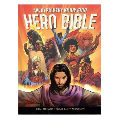 Hero Bible - Akční příběhy knihy knih - Jeff Anderson