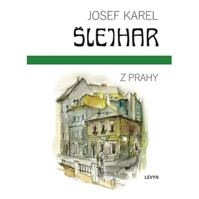 Z Prahy - Josef Karel Šlejhar