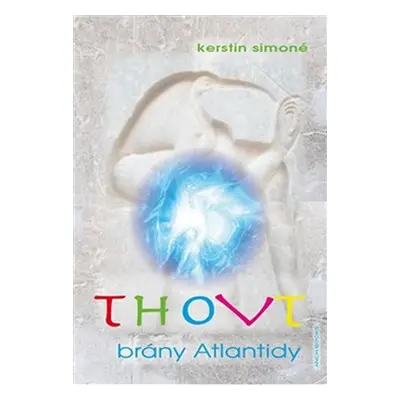 THOVT - brány Atlantidy - Kerstin Simoné