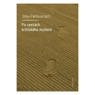 Po cestách kritického myšlení - Jitka Paitlová