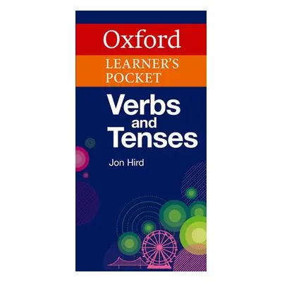 Oxford Learner´s Pocket Verbs and Tenses - Jon Hird