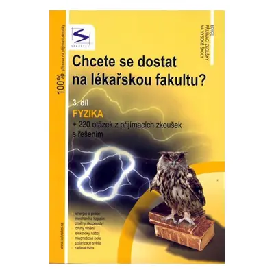 Chcete se dostat na lékařskou fakultu? - Fyzika (3.díl) - Lukáš Müller