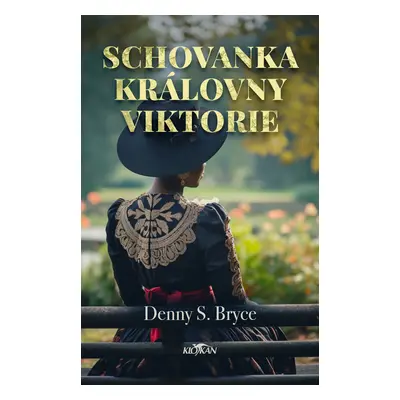 Schovanka královny Viktorie - Bryce Denny S.