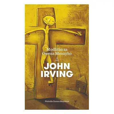 Modlitba za Owena Meanyho - John Irving