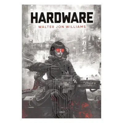 Hardware - Walter Jon Williams