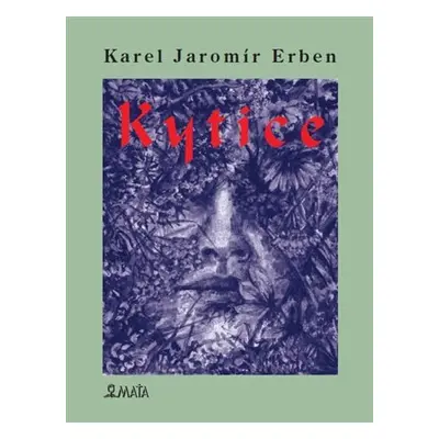 Kytice, 1. vydání - Karel Jaromír Erben