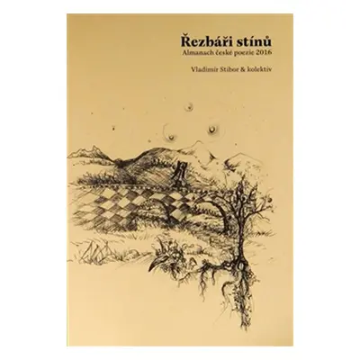 Řezbáři stínů - Almanach české poezie 2016 - Vladimír Stibor