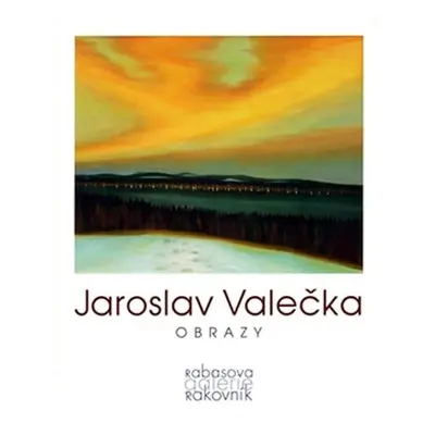 Jaroslav Valečka - Obrazy - Kolektiv autorů