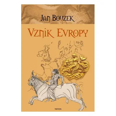 Vznik Evropy - Jan Bouzek