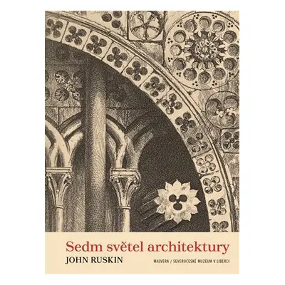 Sedm světel architektury - John Ruskin