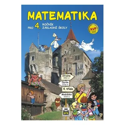 Matematika pro 4. ročník základní školy RVP - Ladislava Eiblová